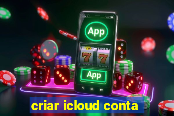 criar icloud conta